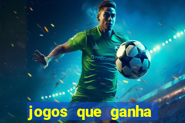 jogos que ganha dinheiro de verdade no pix na hora